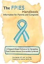 The FPIES Handbook: Information for Parents and Caregivers, A research based reference for navigatin