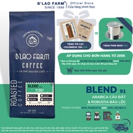 Cà phê rang xay nguyên chất Blend 90% Robusta và 10% Arabica Blao Farm rang mộc gu hiện đạikhông hươ