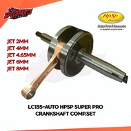 LC135-AUTO HPSP SUPER PRO CRANKSHAFT COMP.SET JET 2MM / JET 4MM / JET 4.65MM / JET 6MM / JET 8MM / J