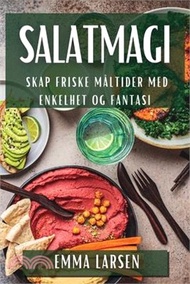 Salatmagi: Skap Friske Måltider med Enkelhet og Fantasi