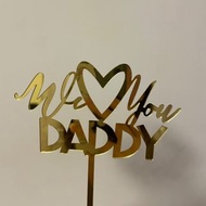 We love You Daddy❤️ 父親節快樂 父親節插牌｜蛋糕插牌 花束插牌 爸爸 父親節｜歡迎查詢 ｜買三個或以上插牌包寄順豐智能櫃