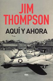 Aquí y ahora Jim Thompson