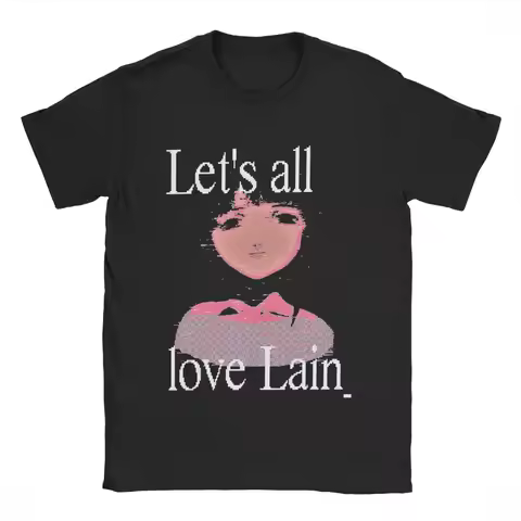 Men T-Shirts Lets All Love Lain Serial Experiments Lain Crazy 100% Cotton Tees Anime T Shirt O Neck