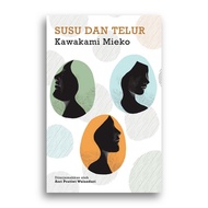 Mieko Kawakami Milk and Eggs Book