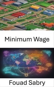 Minimum Wage Fouad Sabry