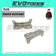 SPARE PART(TL33) : FRONT SUPPORT BRUSH CUTTER MESIN RUMPUT PARTS TU33 TB33 BG330 Mitsubishi