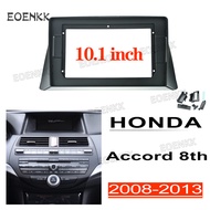 Honxun 10.1นิ้ว ชุดติดตั้งบนบอร์ด หน้ากากวิทยุ 2din android กรอบวิทยุ สำหรับ HONDA Accord Gen8 2008-