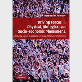 Driving Forces in Physical, Biological and Socio-Economic Phenomena: A Network Science Investigation of Social Bonds and Interac
