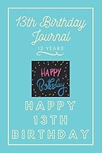 13th Birthday Journal: Lined Journal / Notebook - 13th Birthday Gift For Women - Fun And Practical A