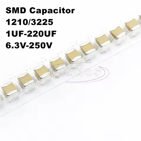 10PCS 1210 3225 SMD Capacitor 1/2.2/4.7/10/22/47/100/220UF 6.3/10/16/25/35/50/63/100/200/250V X7R X5