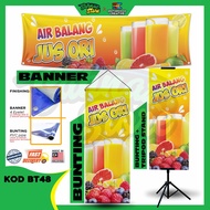 Bunting Banner AIR BALANG JUS ORI untuk produk / perkhidmatan anda  High quality printing - BT 48