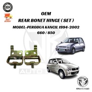 OEM REAR BONET HINGE (SET/1PC) PERODUA KANCIL 1994-2002 660/850