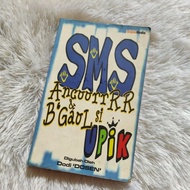 SMS ANCUR & B'GAUGH SI UPIK - DODI DOSEN | Original Preloved
