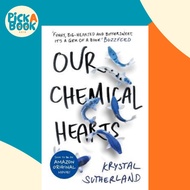 Our Chemical Hearts : as seen on Amazon Prime by Krystal Sutherland (UK edition, paperback)