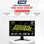 MSI MAG 255XF Gaming Monitor 25 Inch/ IPS/ FHD/ 300Hz/ 0.5ms - - TNC STORE