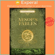 [English - 100% Original] - Aesop's Fables by Aesop (UK edition, hardcover)