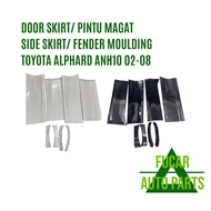 USED DOOR SKIRT/ PINTU MAGAT SIDE SKIRT/ FENDER MOULDING TOYOTA ALPHARD ANH10 02-08 JAPAN PARTS