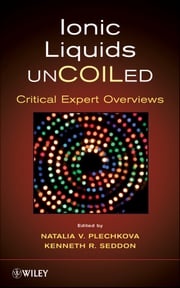 Ionic Liquids UnCOILed Kenneth R. Seddon