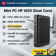 มินิPC  HP t620 Mini PC (Dual Core) CPU AMD GX-217GA RAM 8GB DDR3 สินค้าลงใหม่ 4/09/69   "SECOND HAN
