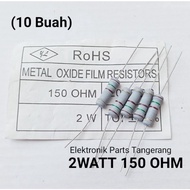 (10 Pcs) 2WATT 150 OHM 5% RESISTOR 2 WATT 150 OHM RESISTOR 2W 150 OHM RESISTOR 150 OHM