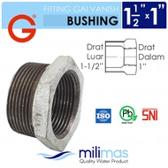 G-BRAND - Bushing Verlup/ 1-1/ 2" x 1"Ring - SNI Galvanized Fitting