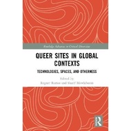 Queer Sites in Global Contexts : Technologies, Spaces, and Otherness by Regner Ramos (UK edition, ha