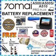 70mai Battery A500 A500S A510 PRO PLUS  (CERTIFIED)  Replacement Repair 70 Mai