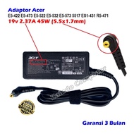 ACER ADAPTOR 19V 2.37A (5.5x1.7) P276-MG A314-31 A315-21 A315-51 A314-32 A314-41 E5-422 E5-473 E5-52