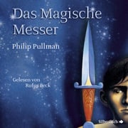 His Dark Materials 2: Das Magische Messer Philip Pullman