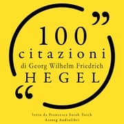100 citazioni di Hegel Hegel