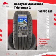 Goodyear 195/50R15 Assurance Triplemax 2 Tayar Baru (Installation) 195 50 15 New Tyre Tire TayarGuru Pasang Kereta Rim