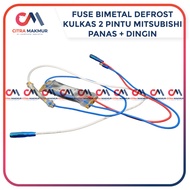 Defrost Bimetal Fuse Mitsubishi Aqua Double Kulkas 2 pintu Dobel Panas dan Dingin semua merk Fius Pi