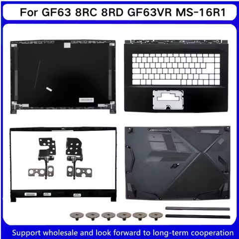 New For Kailxuling GF63 8RC 8RD GF63VR MS-16R1 LCD Back Cover/ Front Bezel/ Upper Case Palmrest / Bo