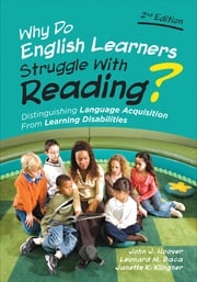 Why Do English Learners Struggle With Reading? John J. Hoover