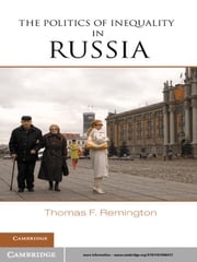 The Politics of Inequality in Russia Thomas F. Remington
