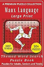 Manx Gaelic Language - Themed Word Search Puzzle Book:: 50+ Easy-to-Read Manx Gaelic Language Relate