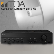 TOA Mixer Amplifier A-2240/ A-2120 AS Mixing Amplifier For Surau / Masjid / Office / Church ( A2240 