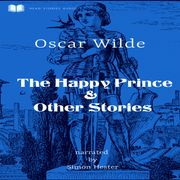 Happy Prince &amp; Other Stories, The Oscar Wilde