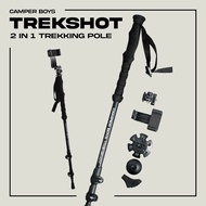 CAMPER BOYS : TREKSHOT ไม้เท้าเดินป่าที่เปลี่ยนเป็นไม้เซลฟี่ได้ 2 IN 1 TREKKING POLE ไม้เท้าเดินป่าเ