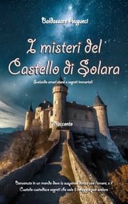 I misteri del Castelo di Solara Baldassare Augueci