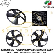 PERODUA BEZZA '16 D63D / MYVI '18 D20N / AXIA '17 D88N DENSO RADIATOR FAN BLADE ( L )