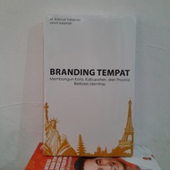 Buku BRANDING TEMPAT . M. Rahmat Yananda . Ummi Salamah . Original .
