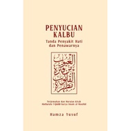 Penyucian Kalbu: Tanda Penyakit dan Penawarnya (Penulis: Hamza Yusuf)