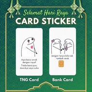 RAYA 2024 STICKER VIRAL SKRIP RAYA - TNG CARD / NFC CARD / ATM CARD / ACCESS CARD / TOUCH N GO CARD / WATSON CARD