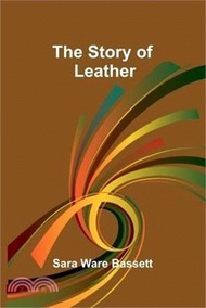 The Story of Leather