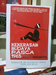 KEKERASAN BUDAYA PASCA 1965 - Wijaya Herlambang