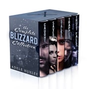 The Complete Blizzard Collection Adele Huxley