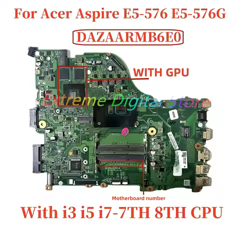 DAZAARMB6E0 For Acer Aspire E5-576 E5-576G laptop motherboard with I3 I5 I7-7TH/8TH CPU DDR3 GPU 2G 