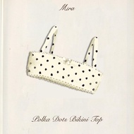 Mira Bangkok pokadot bikini Top Polka Dot