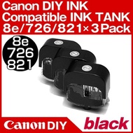 Canon DIY INK 5e/726/821 Compatible INK TANK black×3Pack